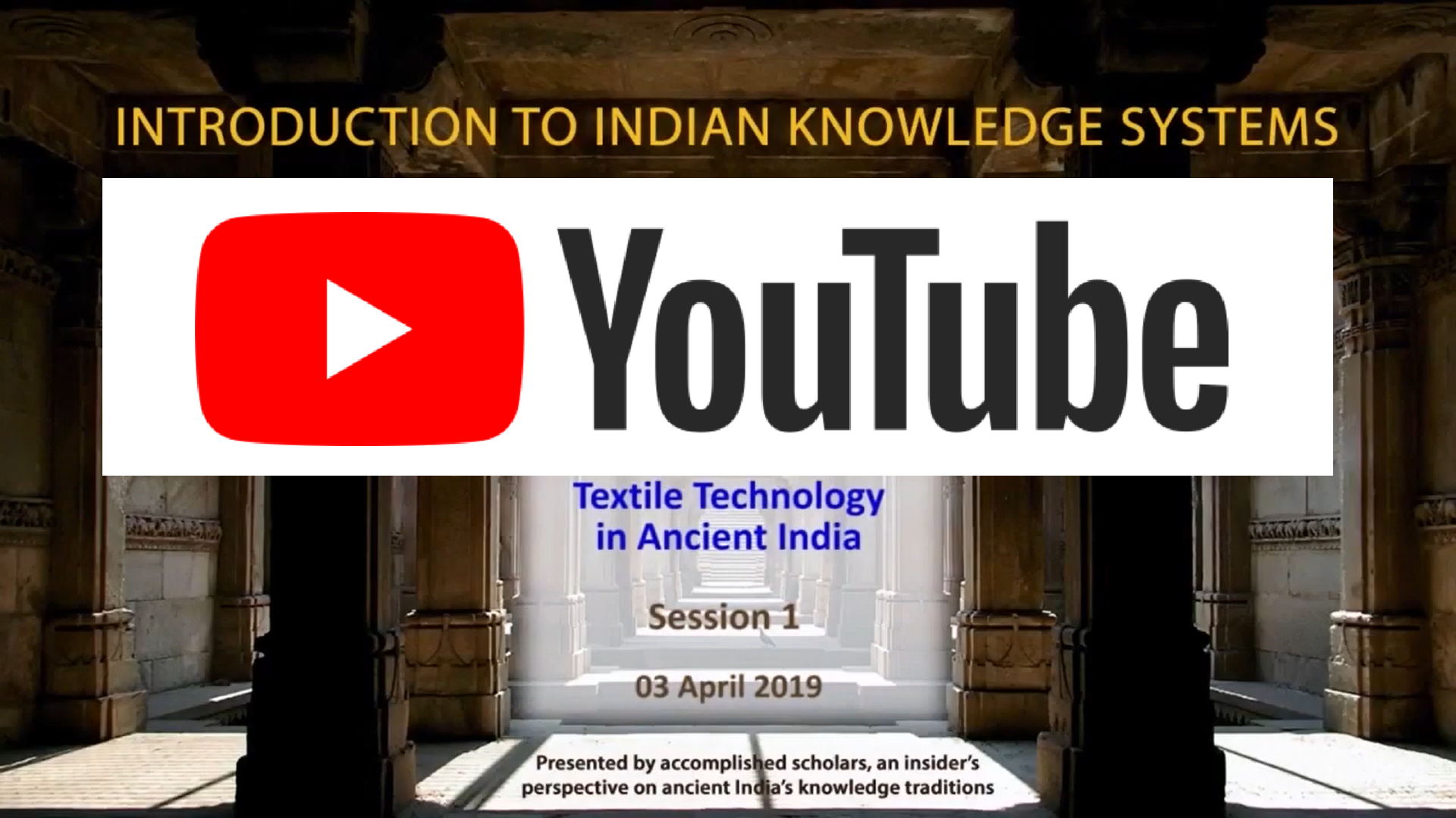 Textile Technology in ancient India (1) 03 April 2019